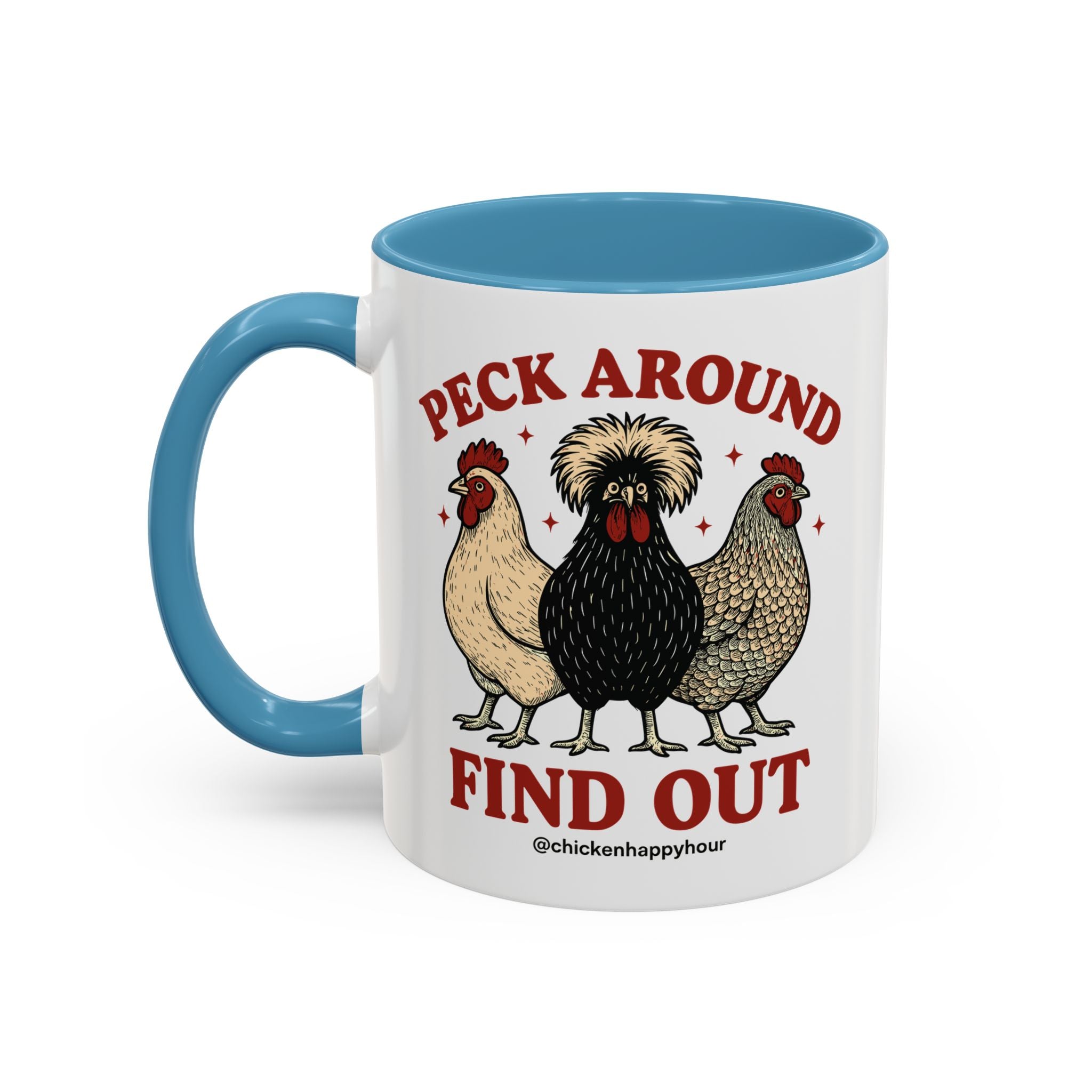 Peck Around Find Out Coffee Mug