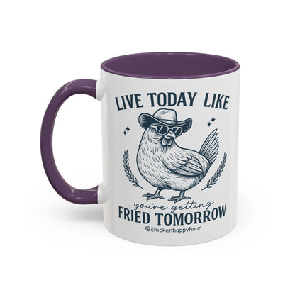 Live Today Like Coffee Mug