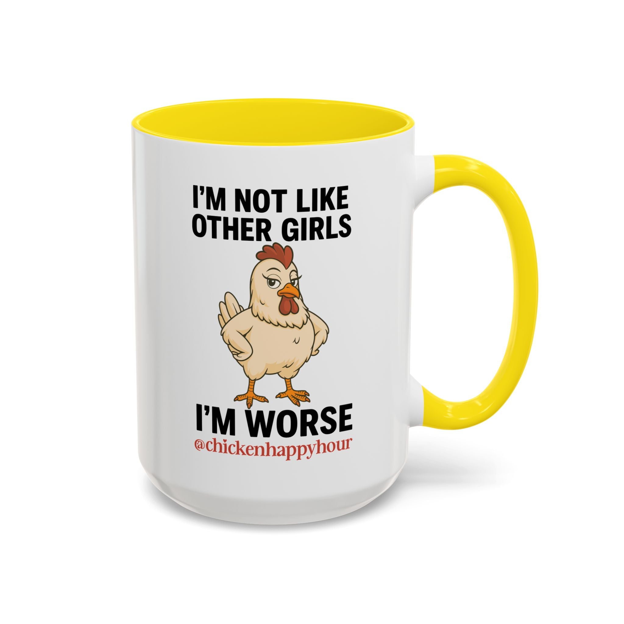 I'm Not Like Other Girls I'm Worse Coffee Mug