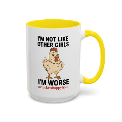 I'm Not Like Other Girls I'm Worse Coffee Mug