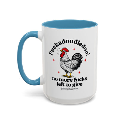 Fuckadoodledoo! No More Fucks Coffee Mug