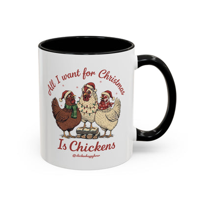 All I Want for Christmas Is Chickens Coffee Mug