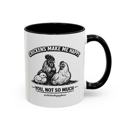 Chickens Make Me Happy Coffee Mug