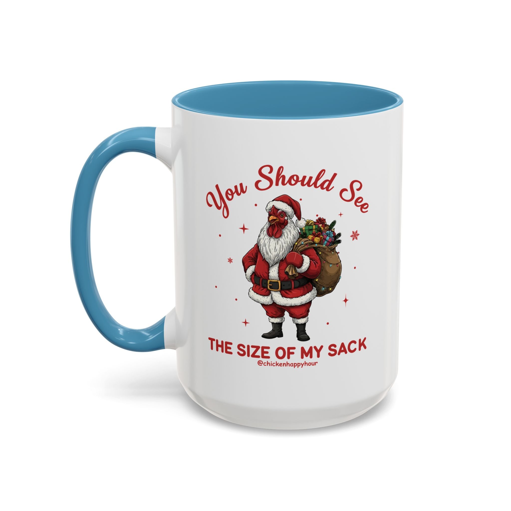 You Should See the Size of My Sack Coffee Mug