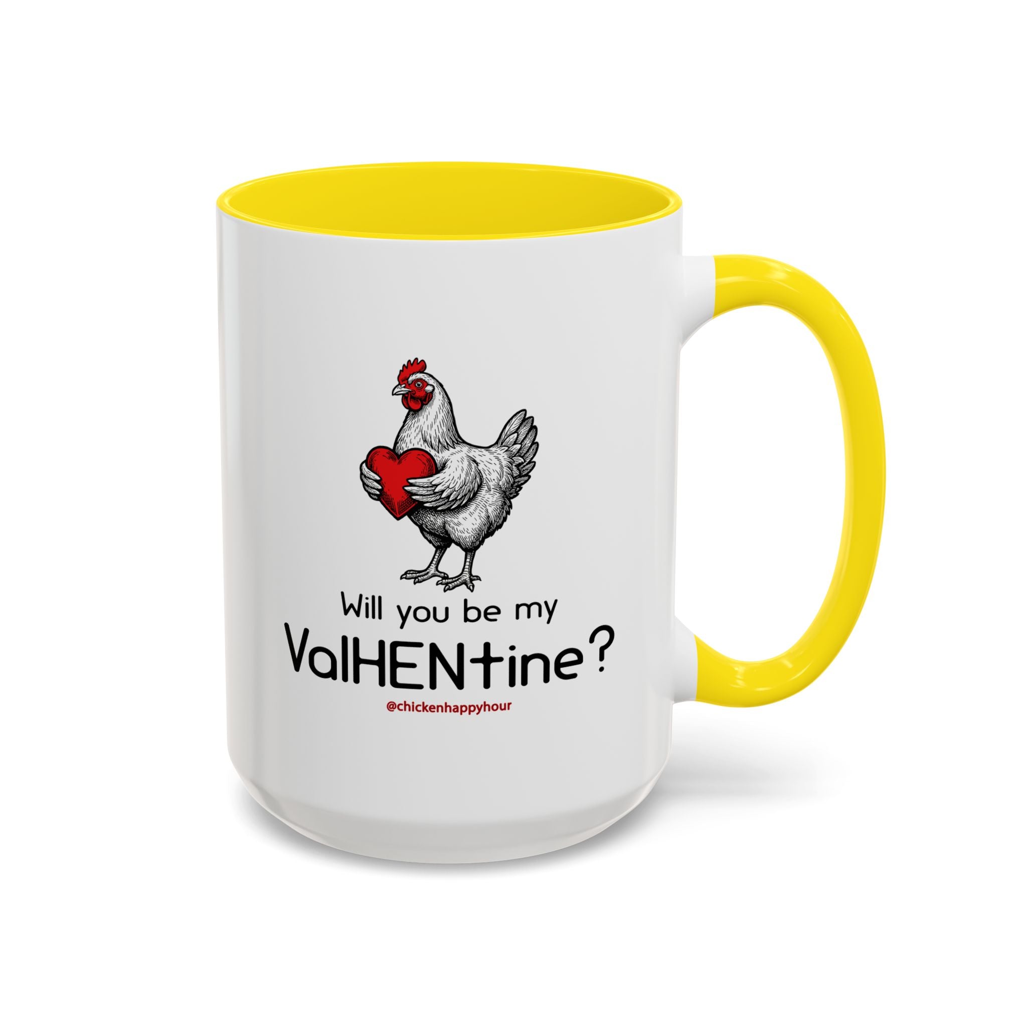 Will you be my ValHENtine Coffee Mug