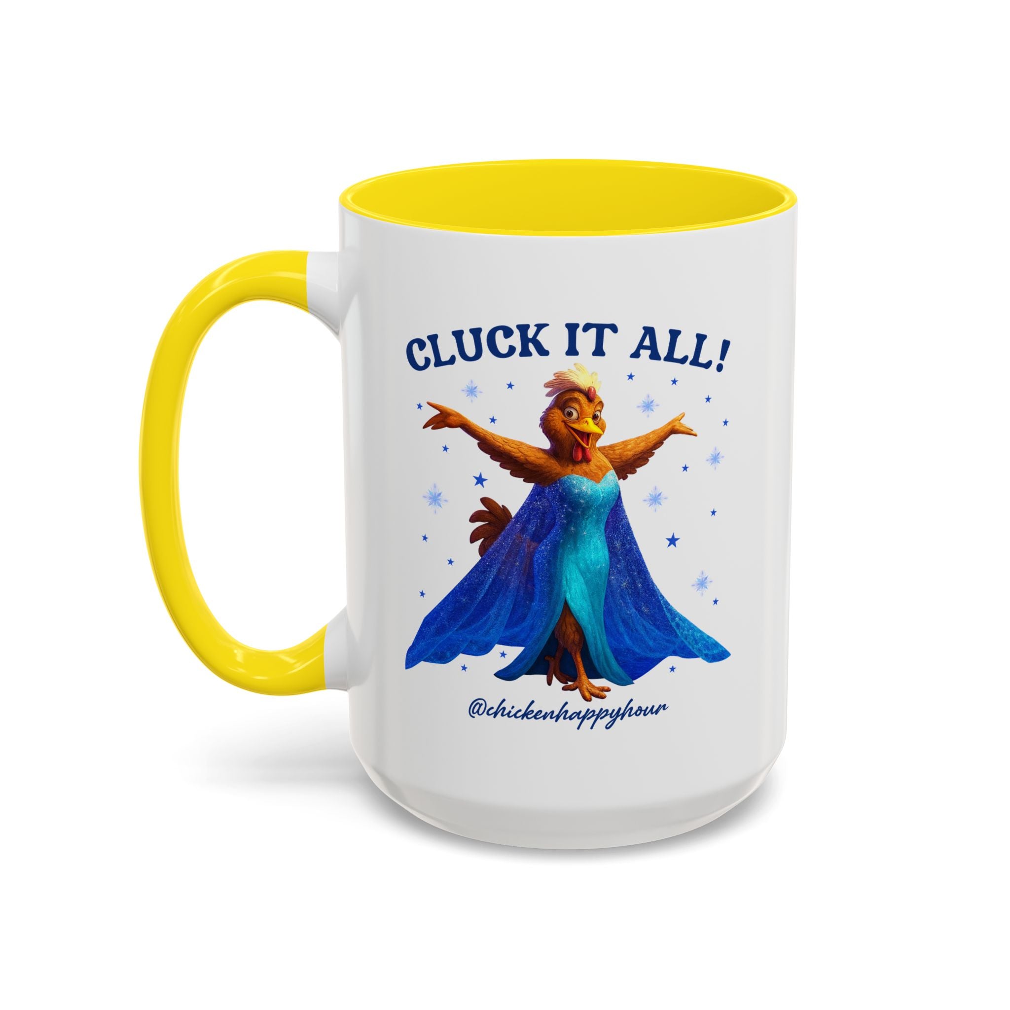 Cluck It All! Coffee Mug