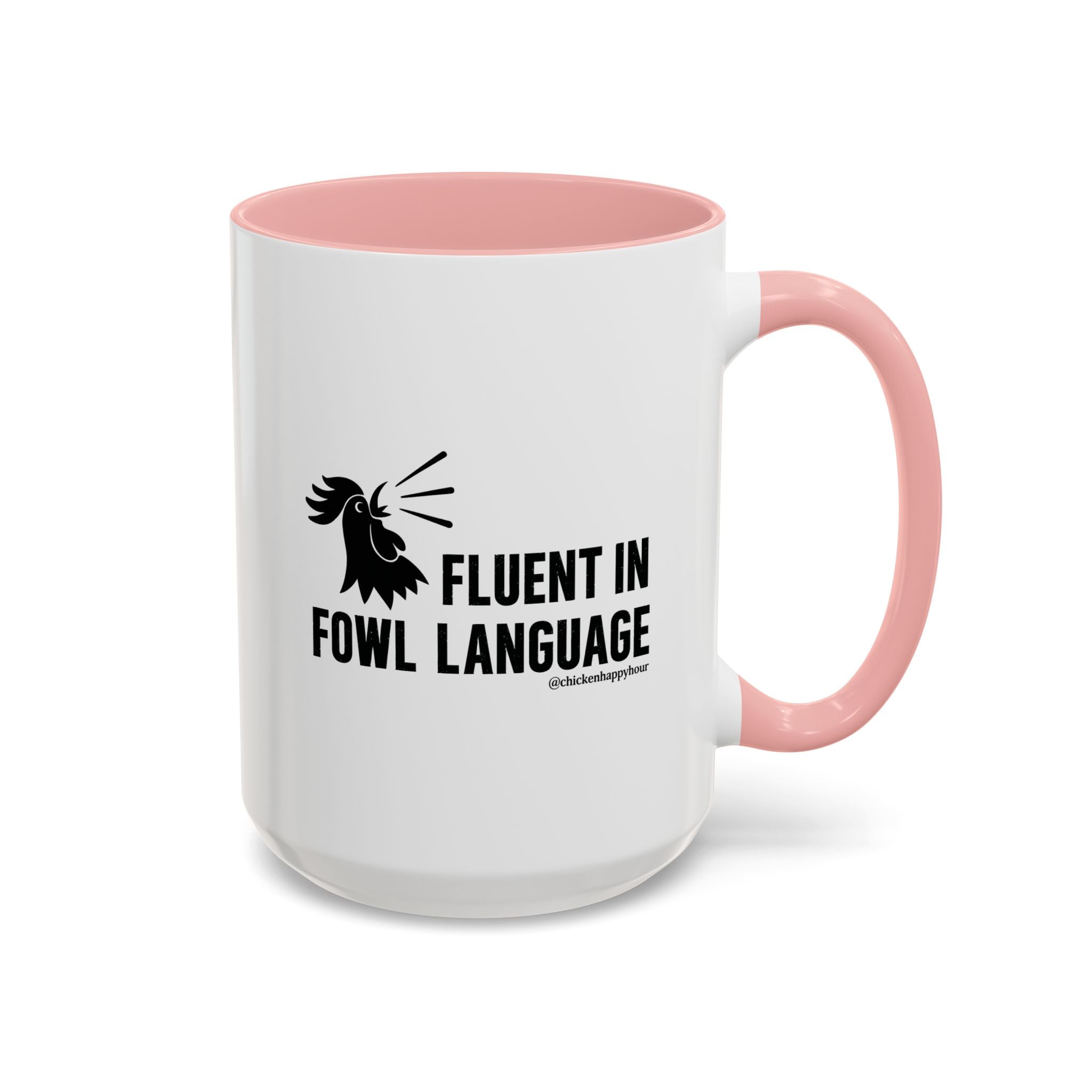 Fluent in Fowl Language Coffee Mug