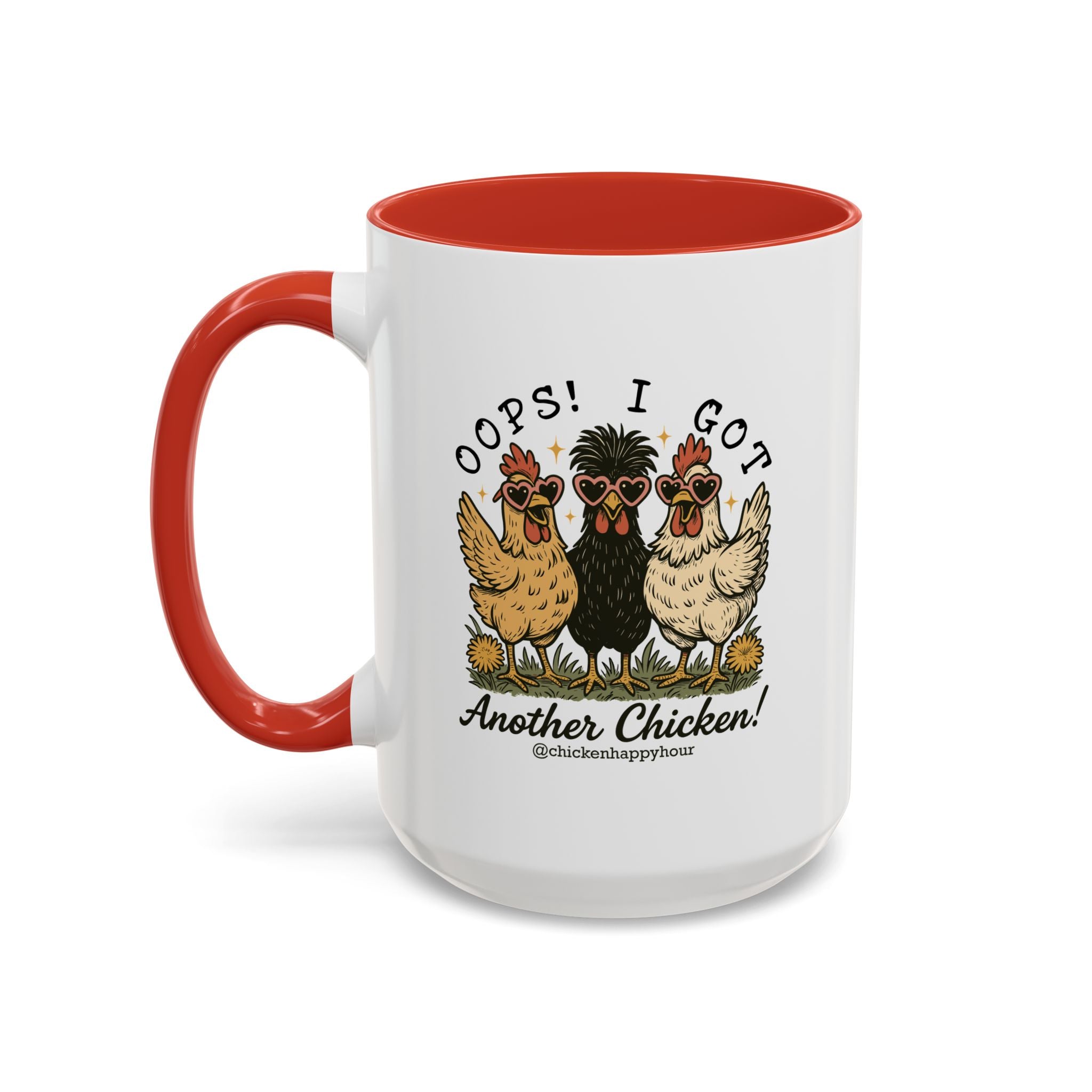 OOPS! I GOT ANOTHER CHICKEN Coffee Mug
