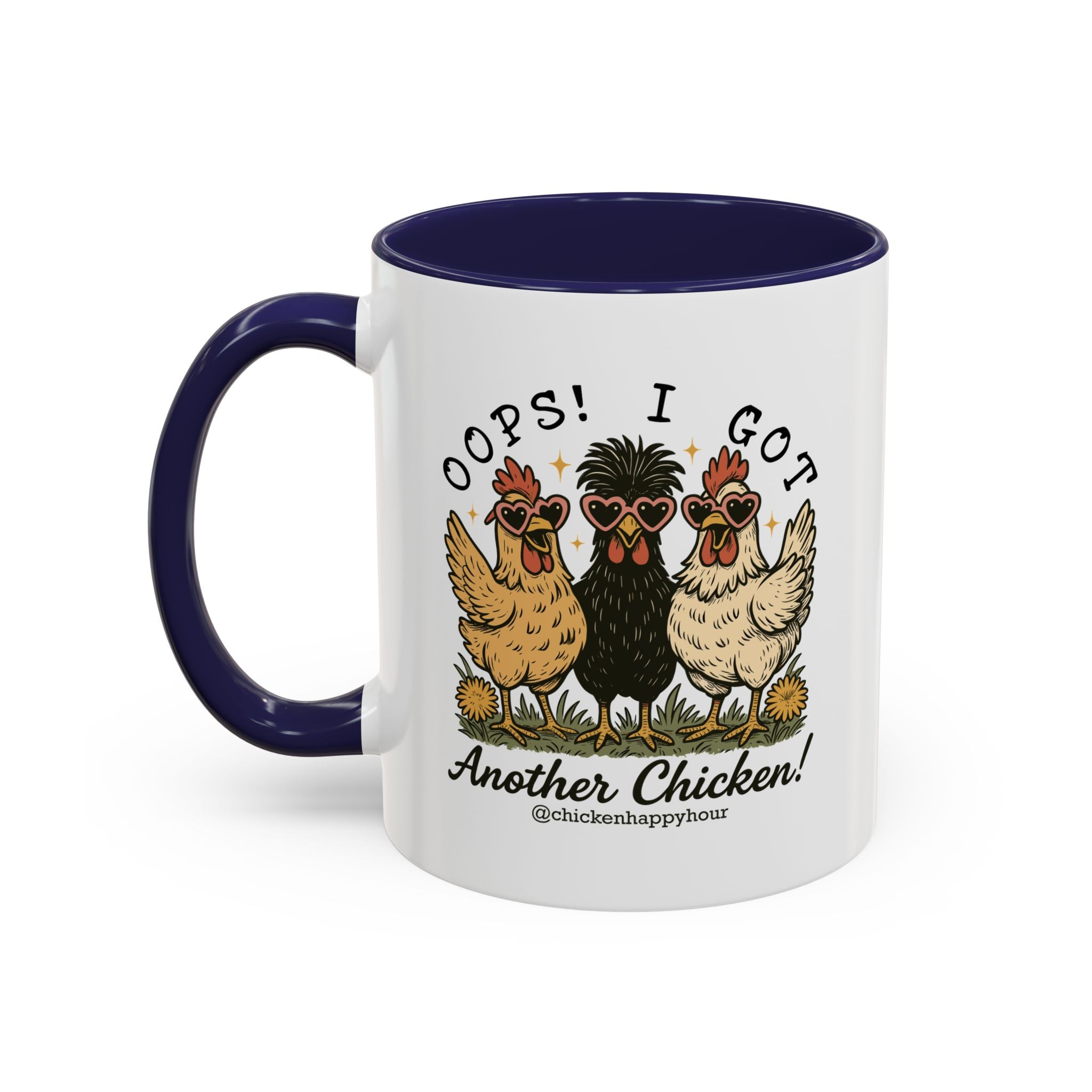 OOPS! I GOT ANOTHER CHICKEN Coffee Mug