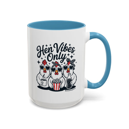 Hen Vibes Only Coffee Mug