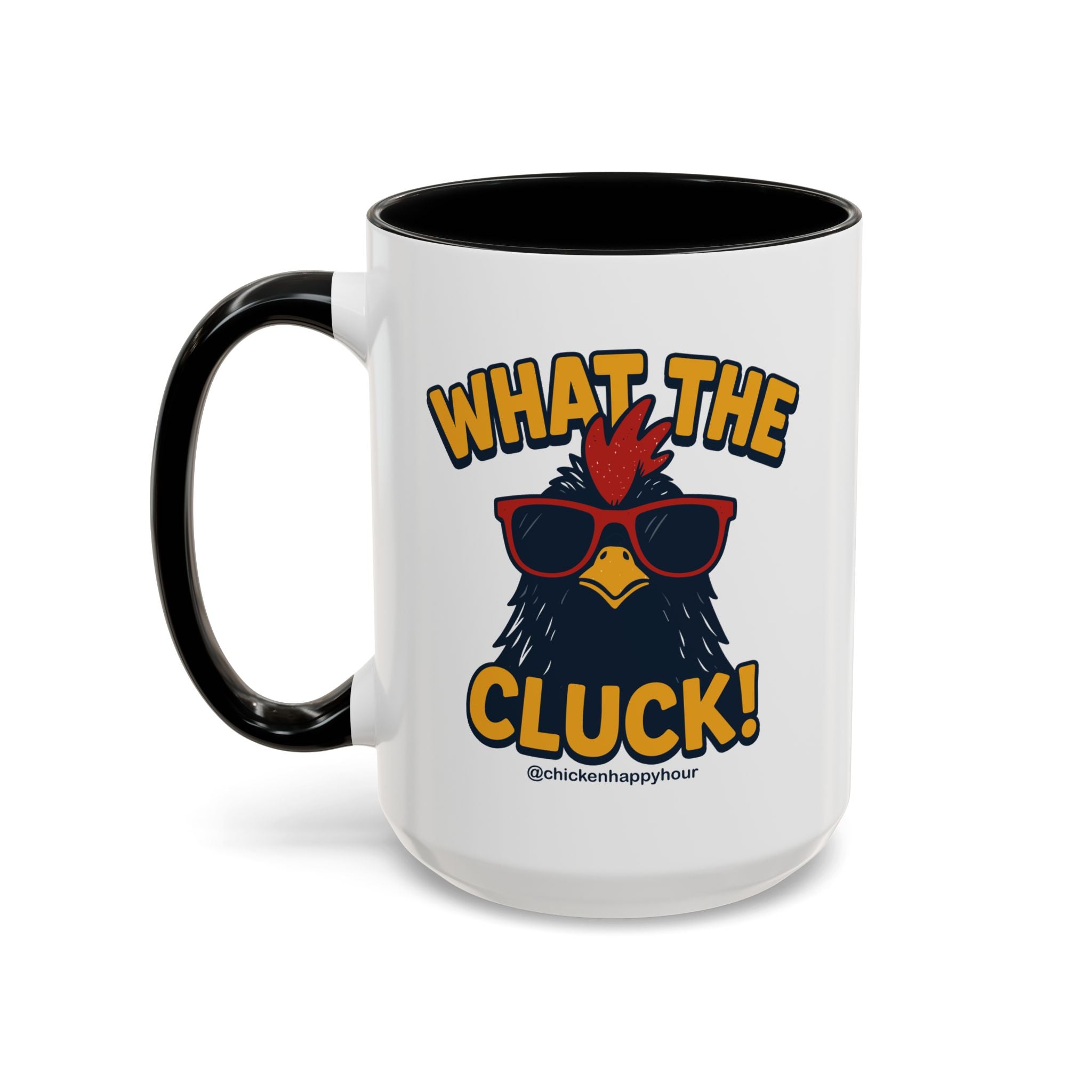 What the Cluck! Coffee Mug