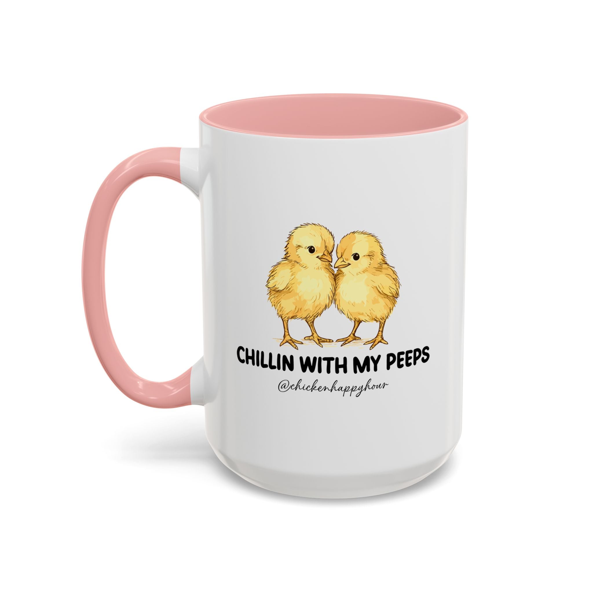 Chillin With my Peeps Coffee Mug