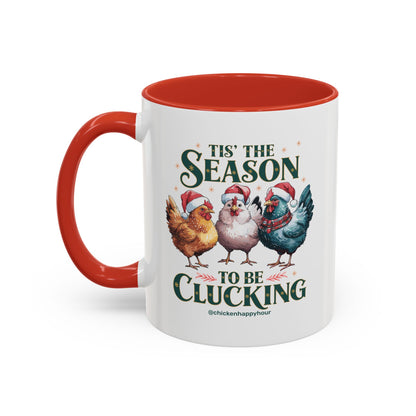 Tis The Season To Be Clucking Coffee Mug