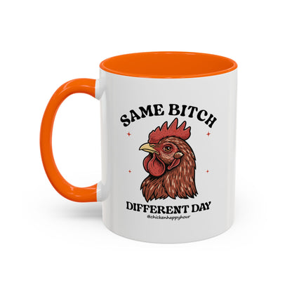 Same Bitch Coffee Mug