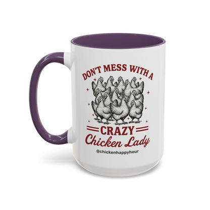 Don’t Mess With a Crazy Chicken Lady 02 Coffee Mug