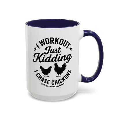 I Workout Just Kidding Coffee Mug