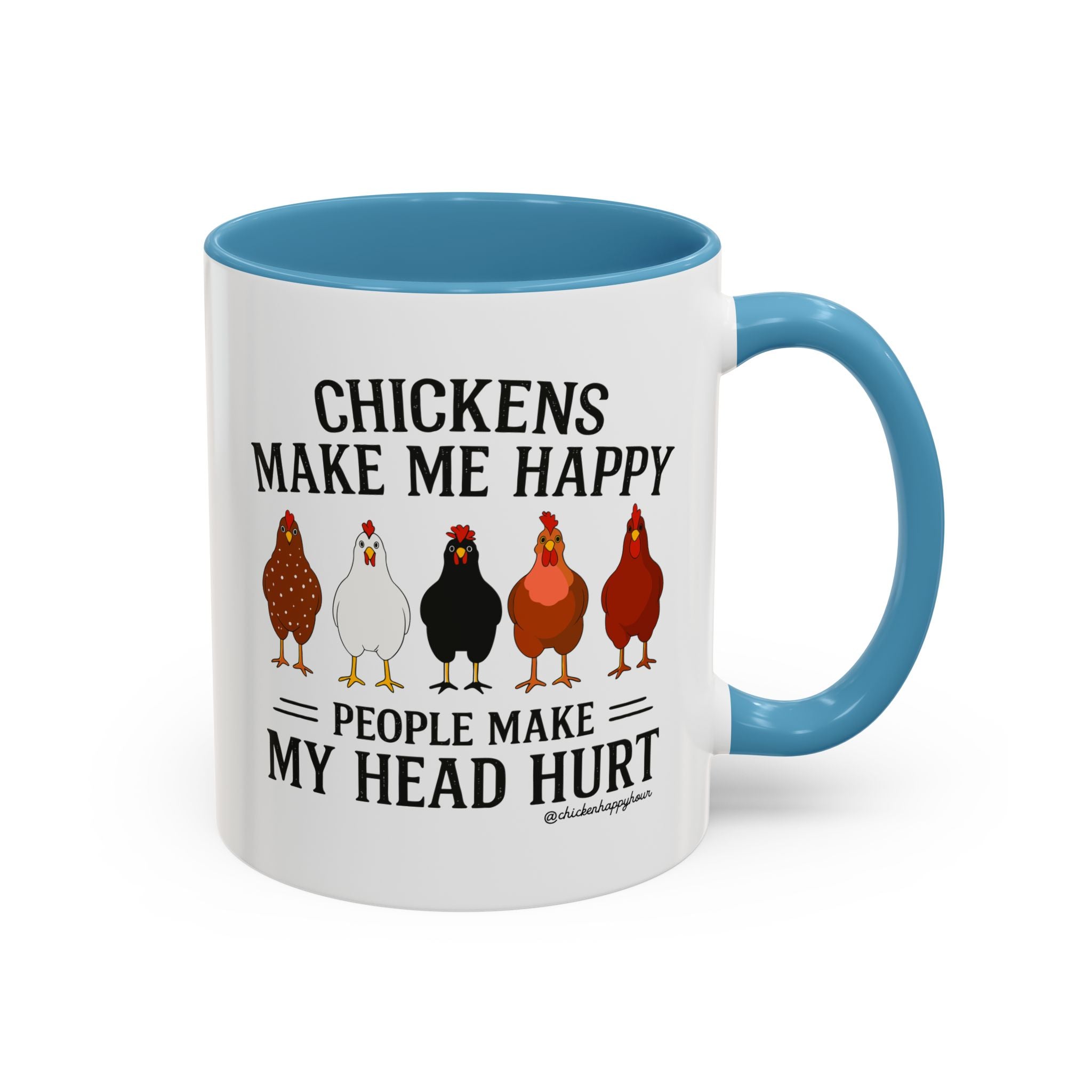 Chickens Make ME Happy Coffee Mug