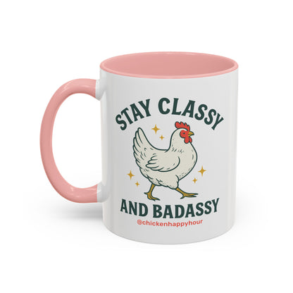 Stay Classy & Badassy Coffee Mug