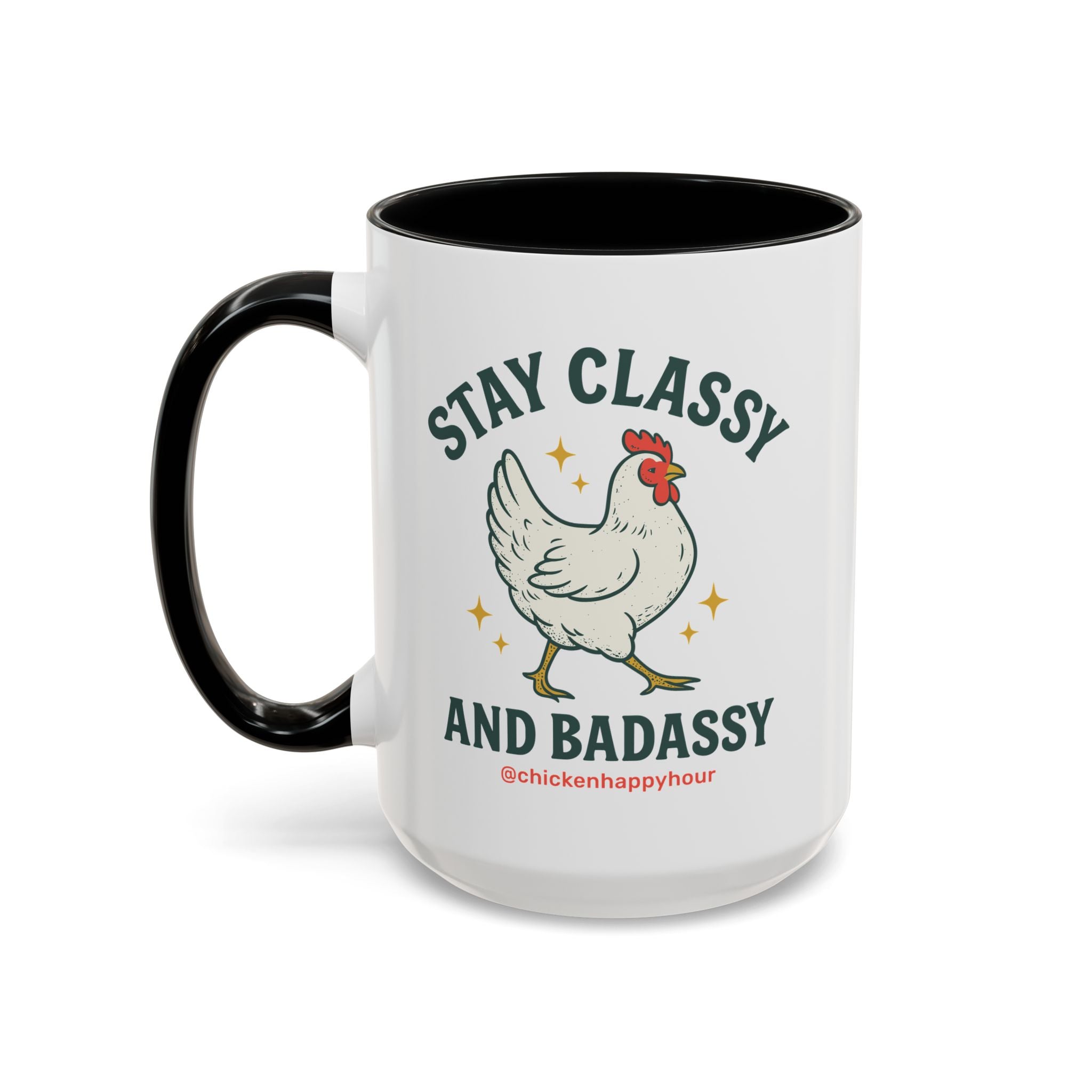 Stay Classy & Badassy Coffee Mug