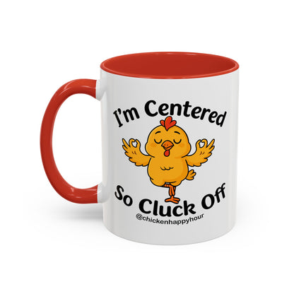I'm Centered Coffee Mug