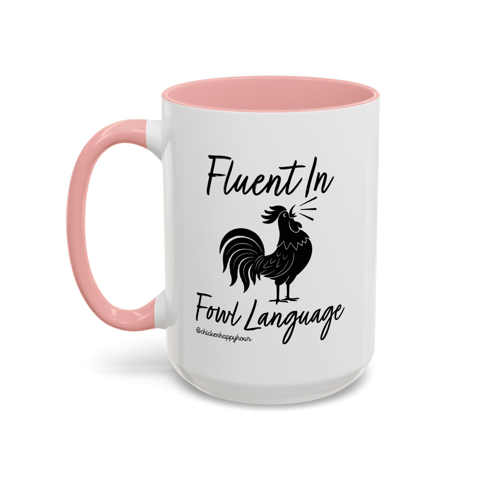 Fluent in Fowl Language 2 Coffee Mug