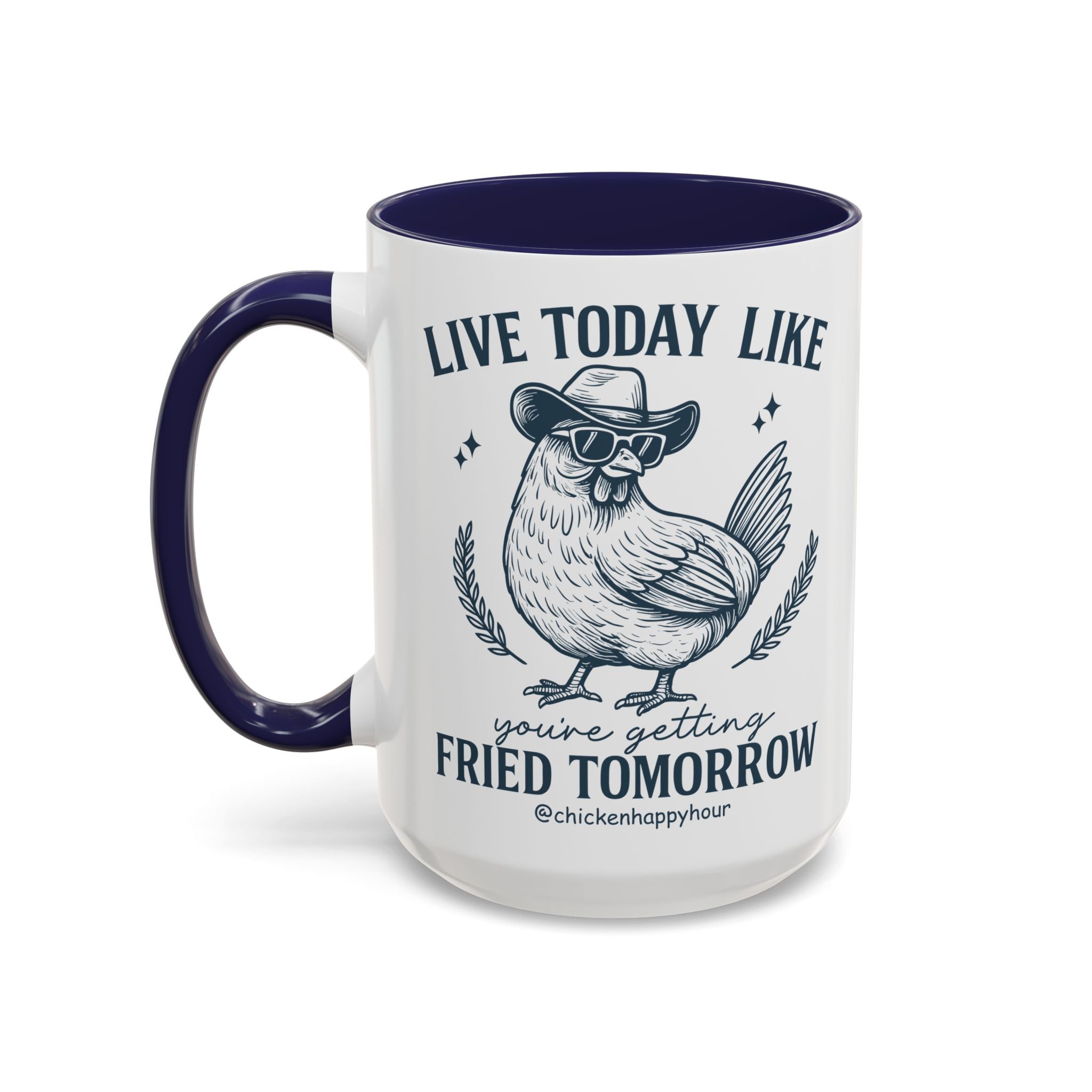 Live Today Like Coffee Mug