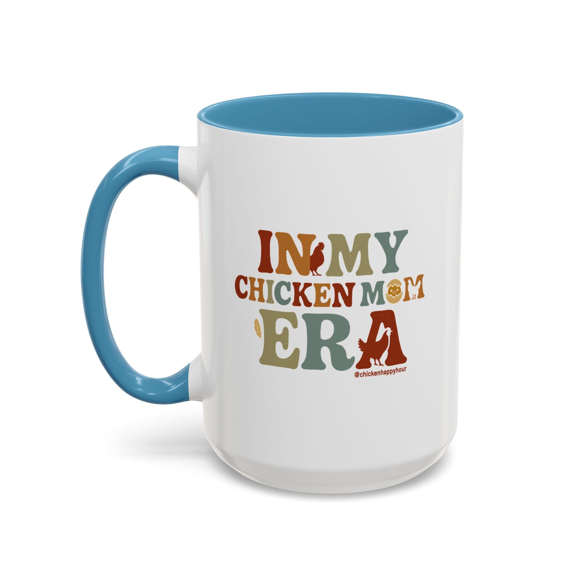 In My Chicken Mom Era Coffee Mug