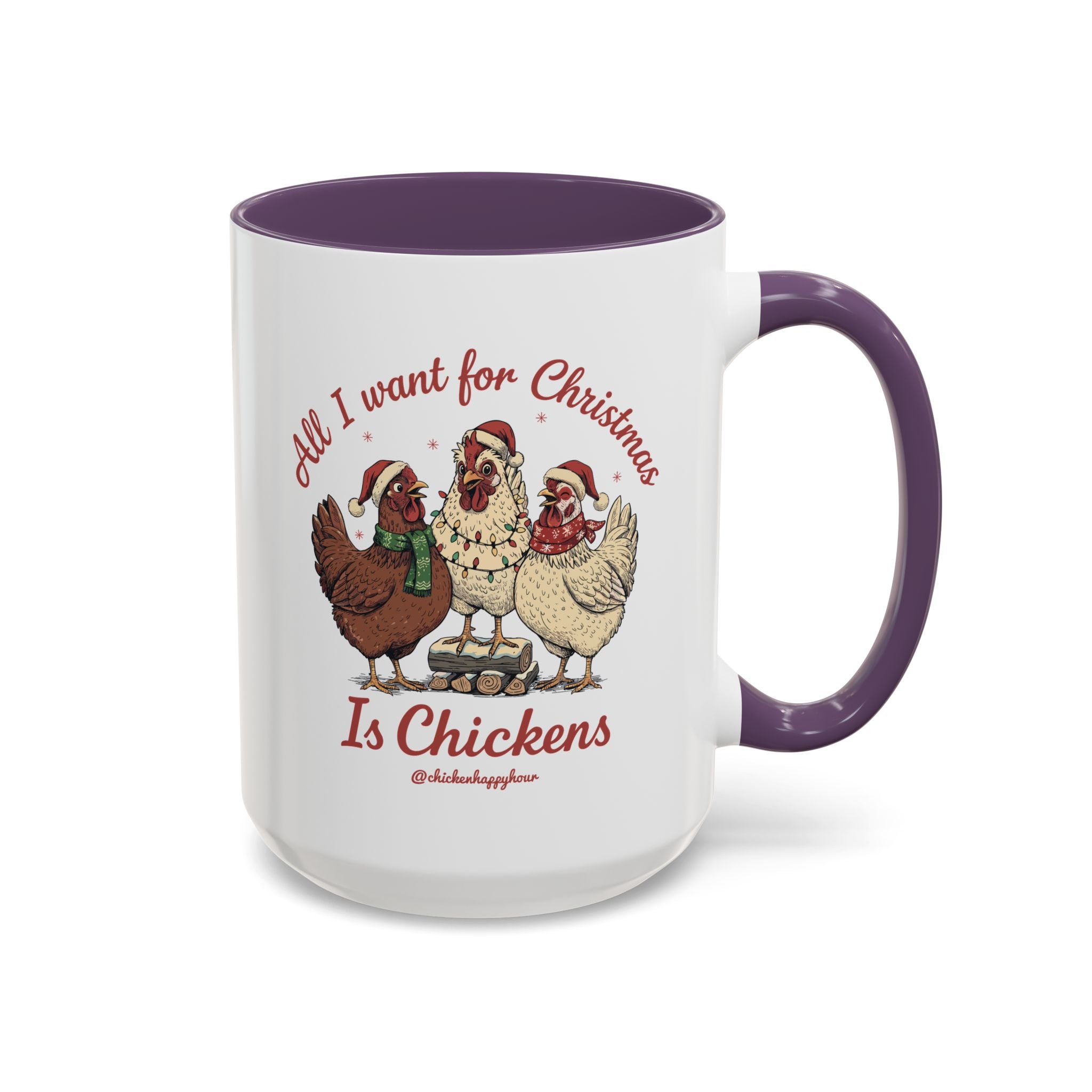 All I Want for Christmas Is Chickens Coffee Mug