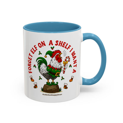Forget Elf on a Shelf I Want A Coffee Mug