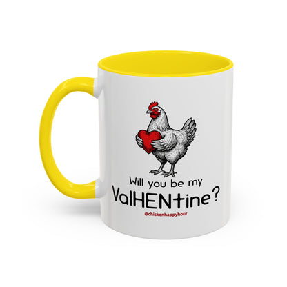 Will you be my ValHENtine Coffee Mug