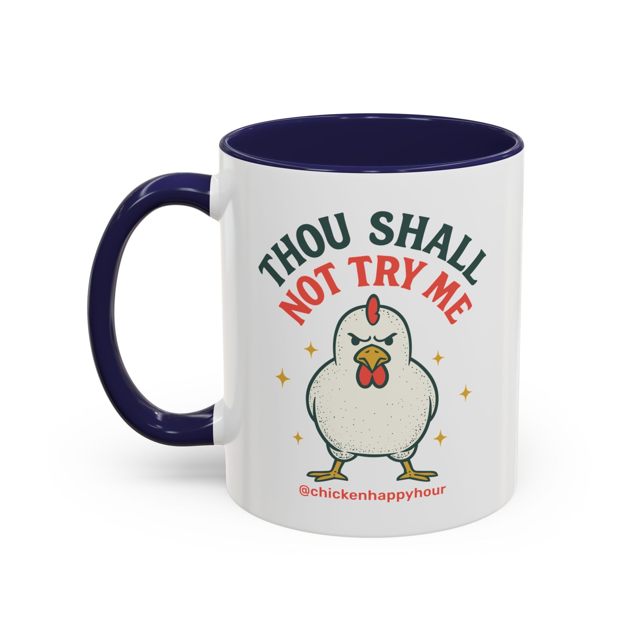 Thou Shall Not Try Me Coffee Mug