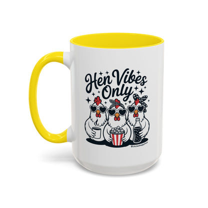 Hen Vibes Only Coffee Mug