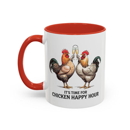 It’s Time for Chicken Happy Hour Coffee Mug
