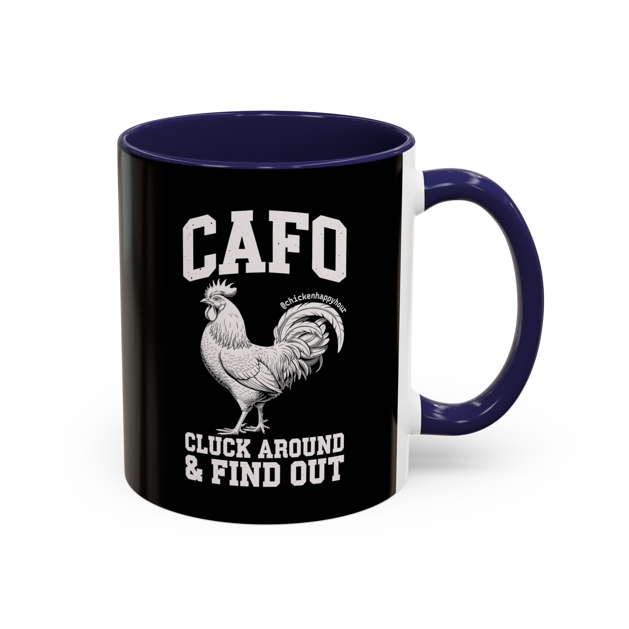C A F O Cluck Around & Find Out Coffee Mug