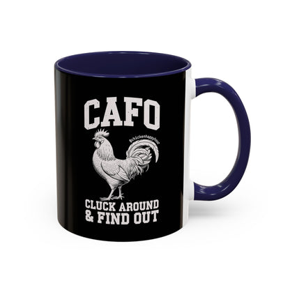 C A F O Cluck Around & Find Out Coffee Mug
