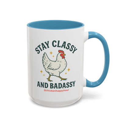 Stay Classy & Badassy Coffee Mug