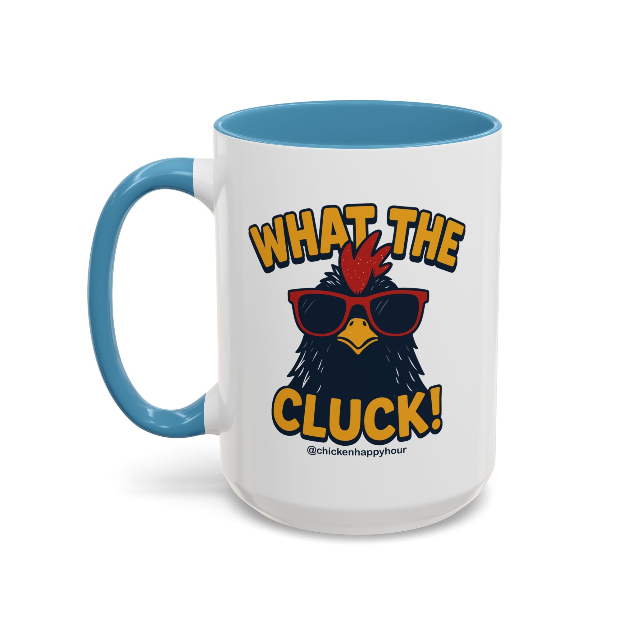 What the Cluck! Coffee Mug