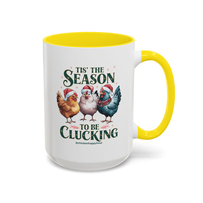Tis The Season To Be Clucking Coffee Mug