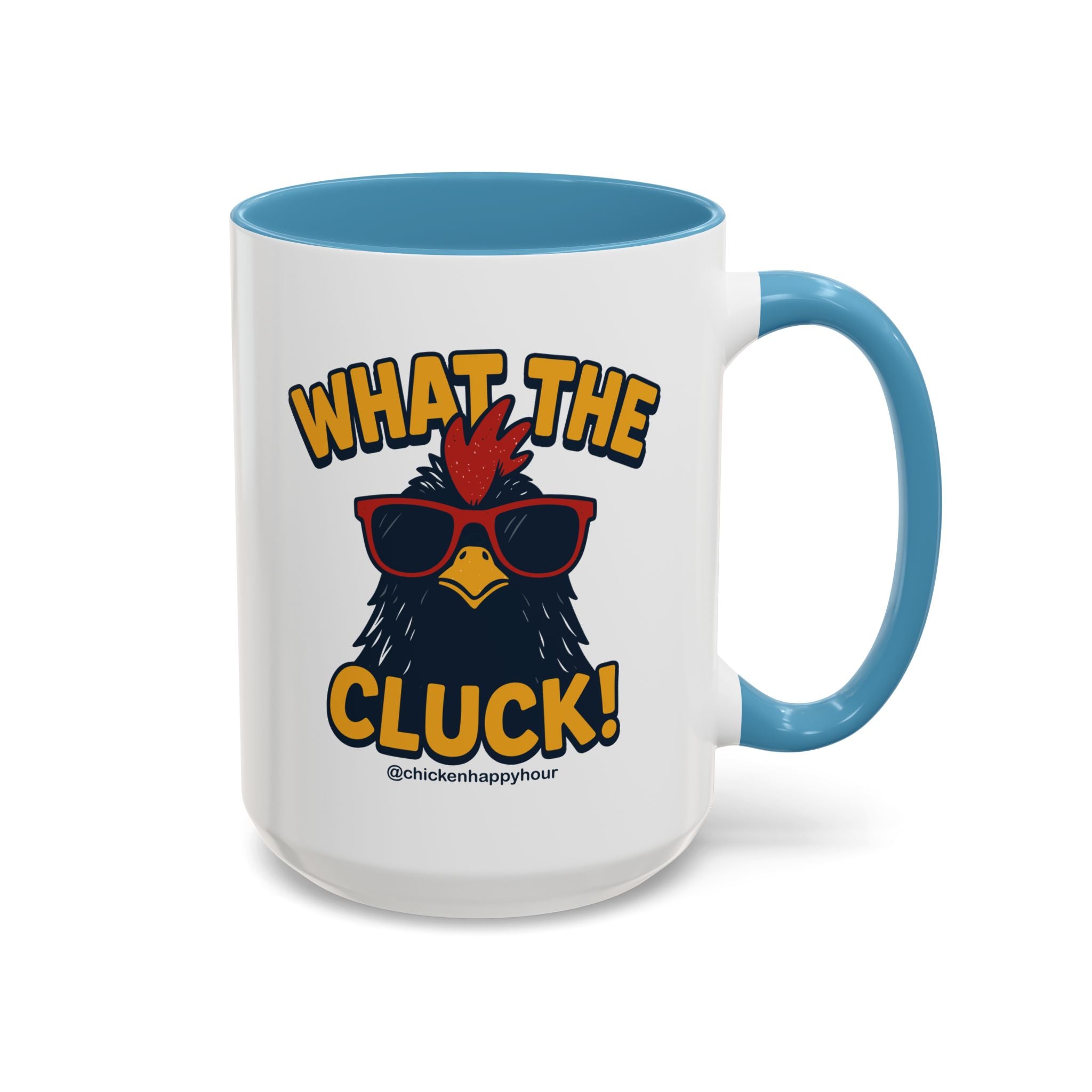 What the Cluck! Coffee Mug