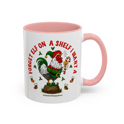 Forget Elf on a Shelf I Want A Coffee Mug