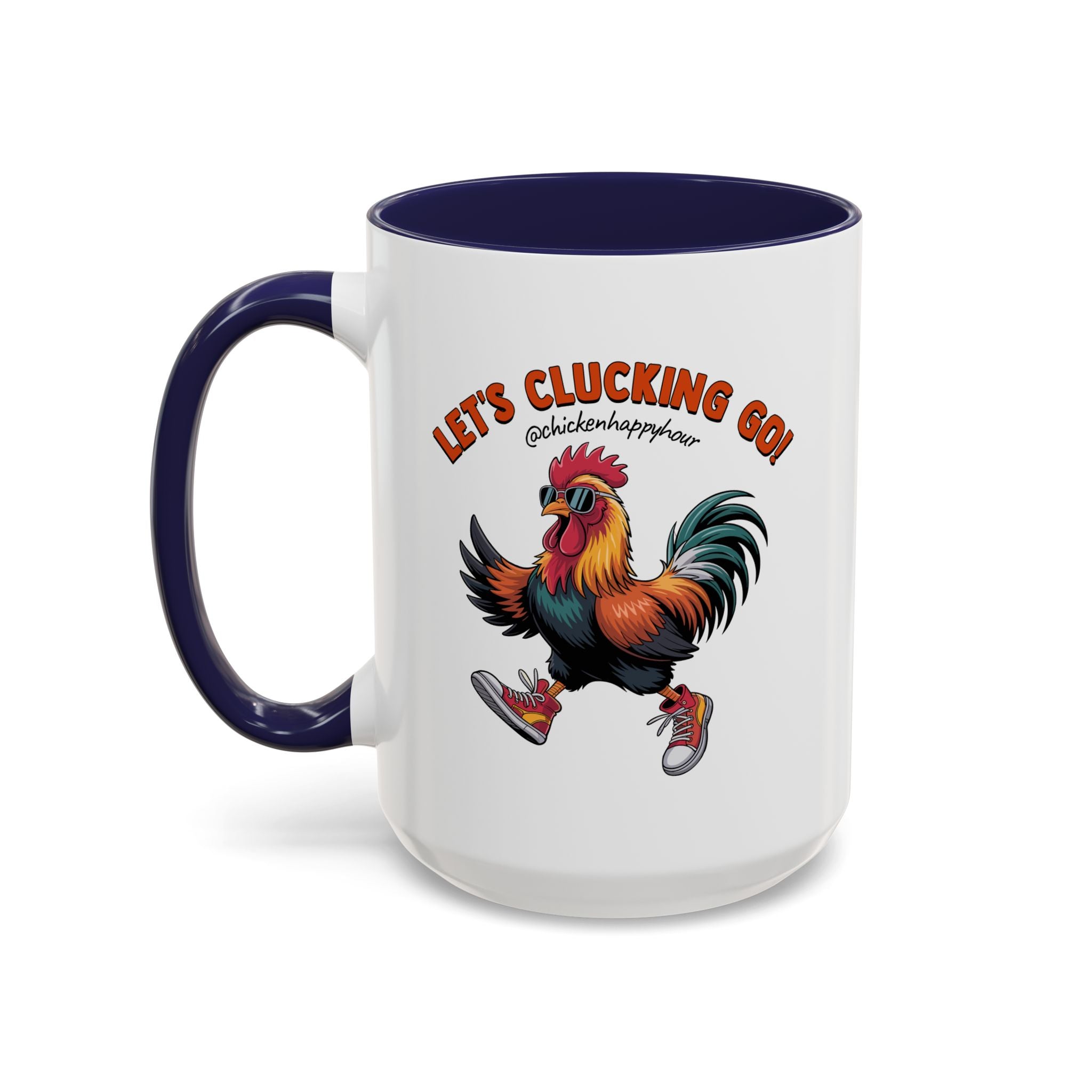 Let's Clucking Go! Coffee Mug