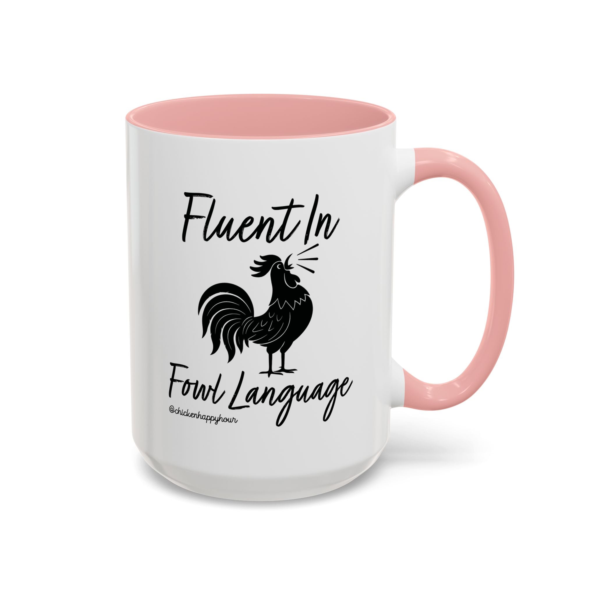 Fluent in Fowl Language 2 Coffee Mug