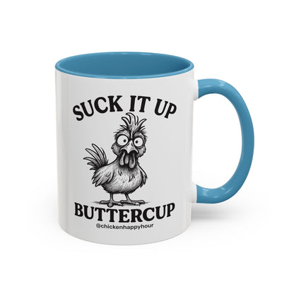 Suck It Up Buttercup Coffee Mug