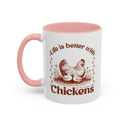 Life Is Better With Chicken Coffee Mug