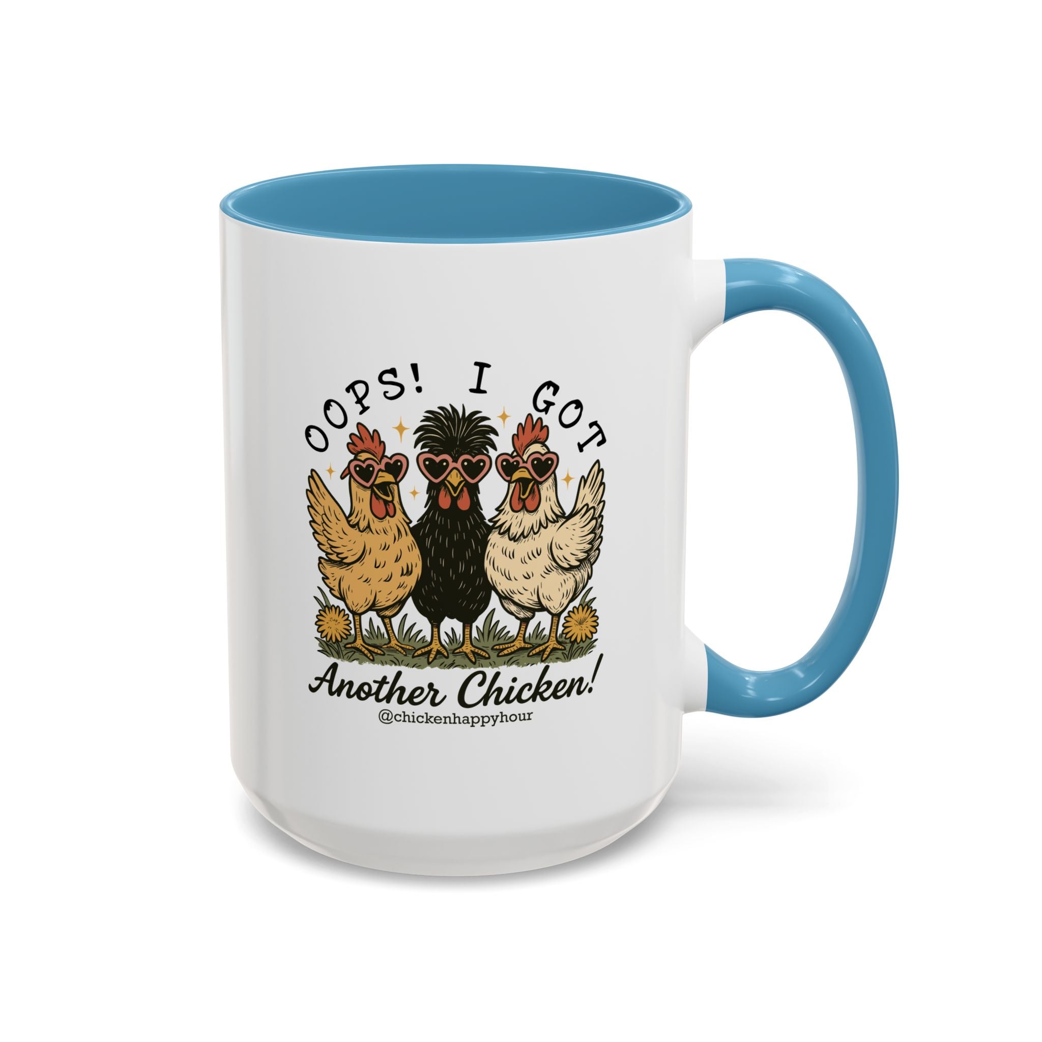 OOPS! I GOT ANOTHER CHICKEN Coffee Mug