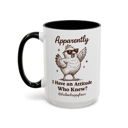 Apparently I have Attitude Coffee Mug