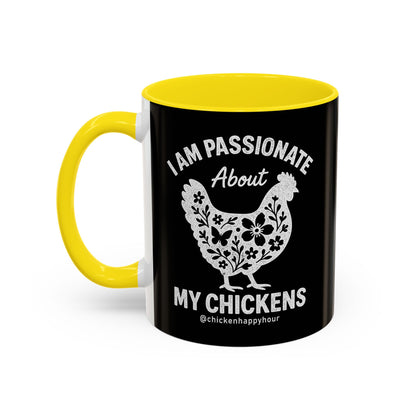 I Am Passionate About My Chicken Coffee Mug