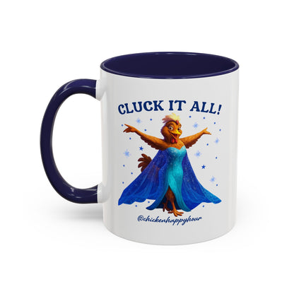 Cluck It All! Coffee Mug