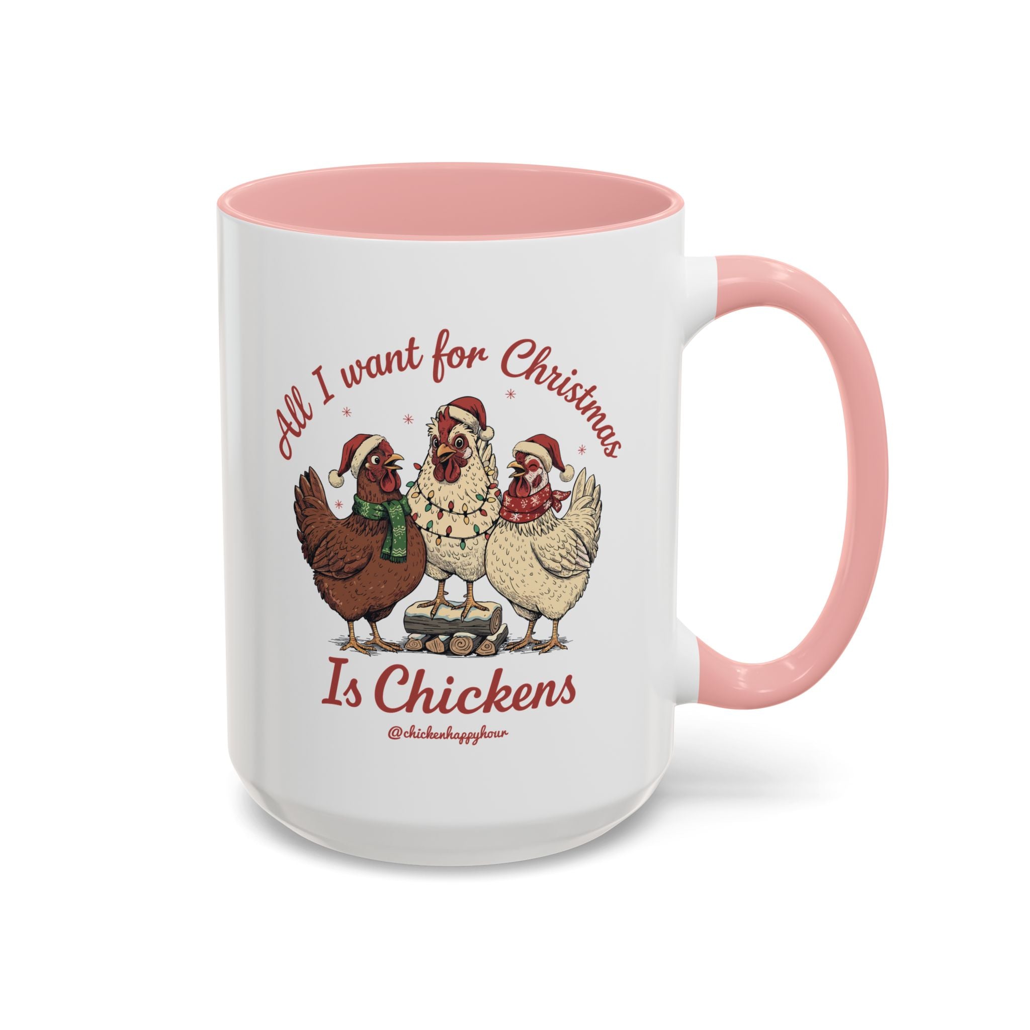 All I Want for Christmas Is Chickens Coffee Mug