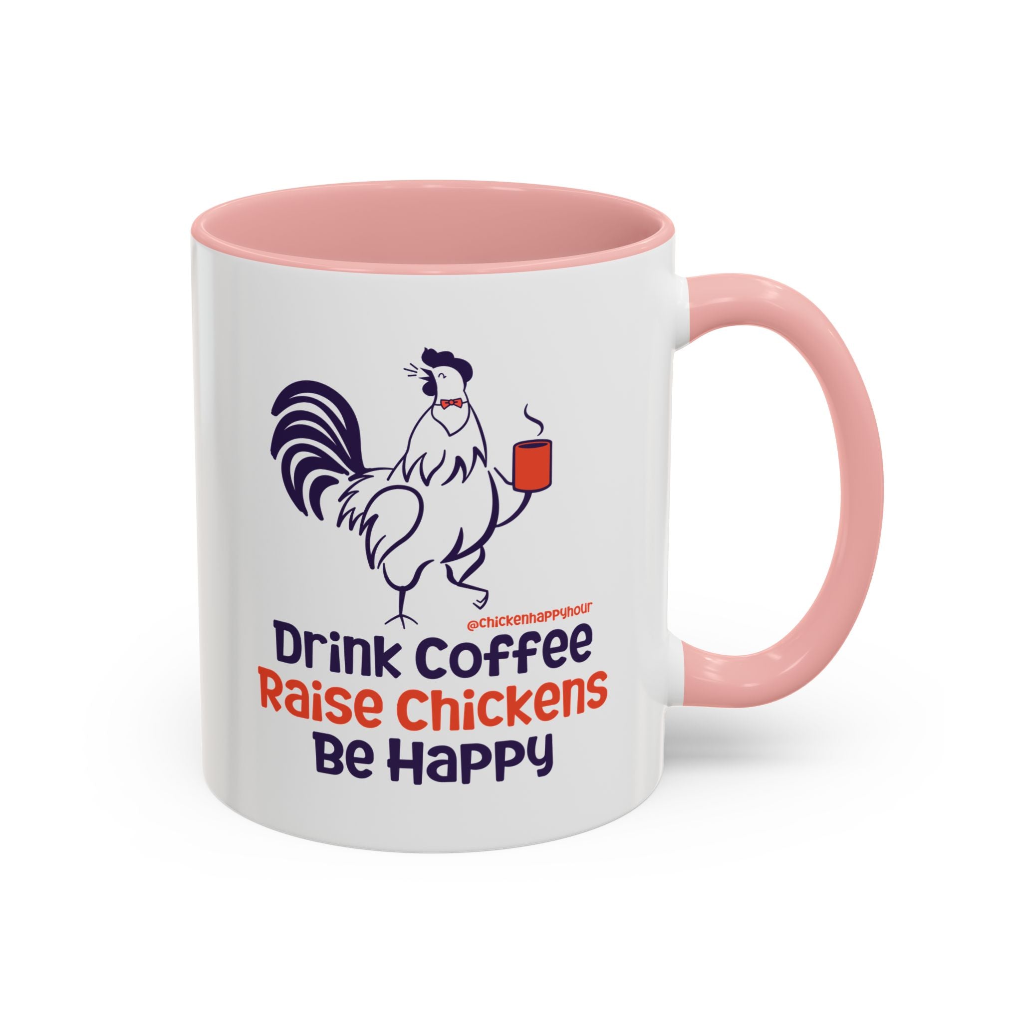 Drink Coffee Raise Chickens Coffee Mug